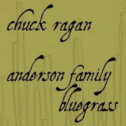 Chuck Ragan / Anderson Family Bluegrass