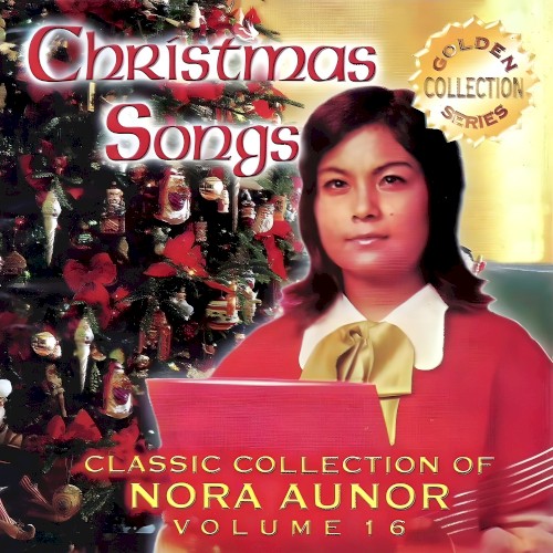 Classic Collection of Nora Aunor Vol. 16 (Christmas Songs)
