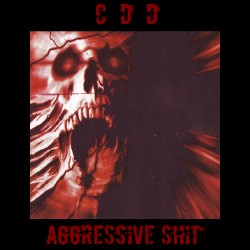 AGGRESSIVE SHIT