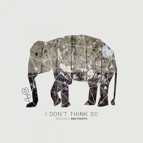 I Don’t Think So