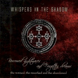 Borrowed Nightmares and Forgotten Dreams