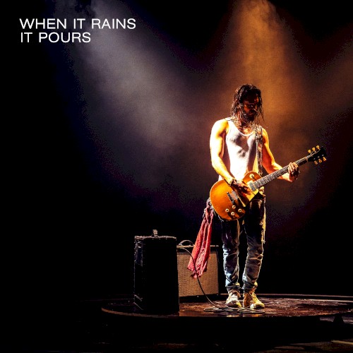 When It Rains It Pours