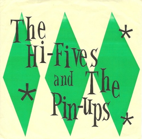 The Hi-Fives and the Pin-Ups