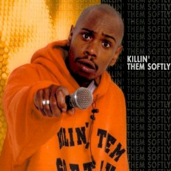 Killin’ ’them Softly