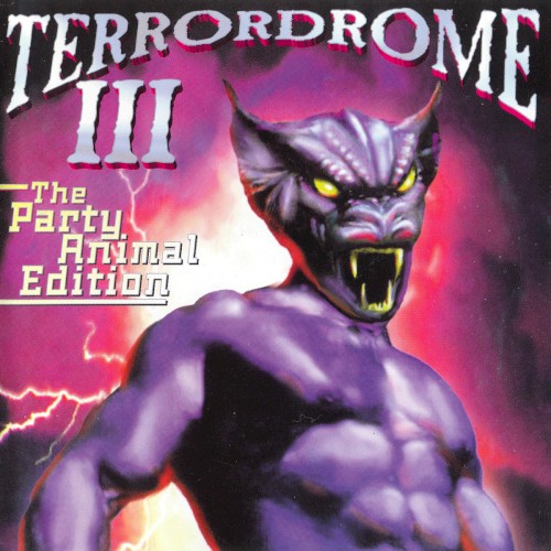 Terrordrome III: The Ultimate Hardcore Party Nightmare!