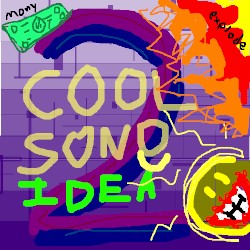 my cool song idea #2