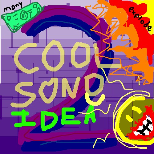my cool song idea #2
