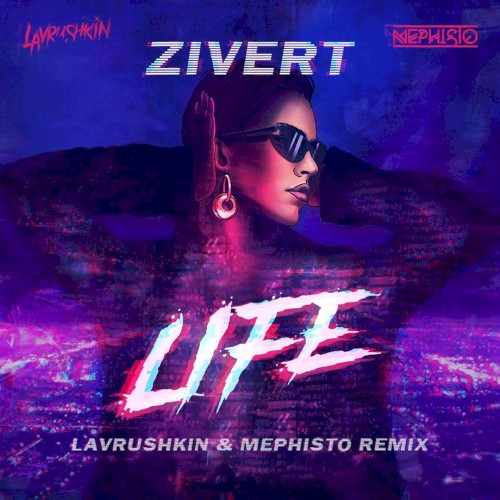 Life (Lavrushkin & Mephisto remix)