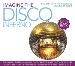 Imagine the Disco Inferno