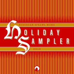 Suburban Sprawl Music Holiday Sampler 2010
