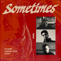 Sometimes