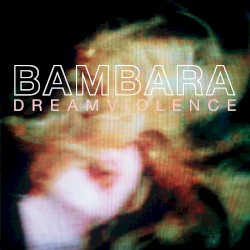 Dreamviolence