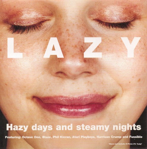 Lazy: Hazy Days and Steamy Nights