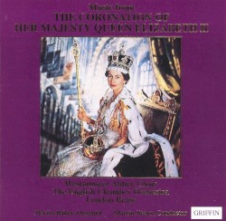 Music from the Coronation of Her Majesty Queen Elizabeth II