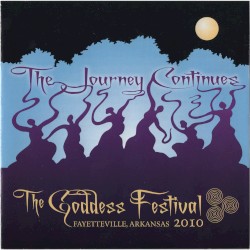 The Goddess Festival 2010: The Journey Continues