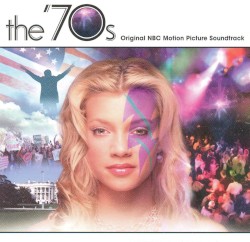 The ’70s: Original NBC Motion Picture Soundtrack