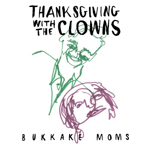 Thanksgiving With the Clowns