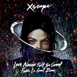 Love Never Felt So Good (Fedde Le Grand Remix)