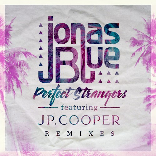 Perfect Strangers (remixes)