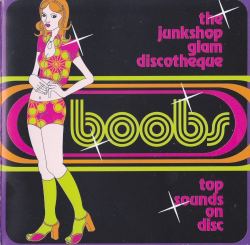 Boobs: The Junkshop Glam Discotheque