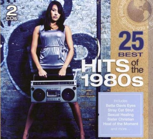25 Best Hits of the 1980s