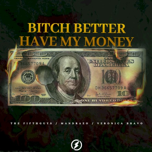Bitch Better Have My Money