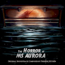 The Horror at MS Aurora
