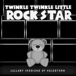 Lullaby Versions of Halestorm