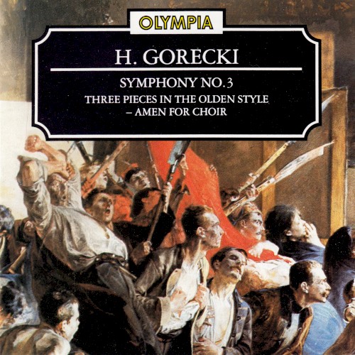 Symphony no. 3 / Three Pieces in the Olden Style / Amen for Choir