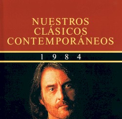 Nuestros clásicos contemporáneos (1984): España, camisa blanca de mi esperanza