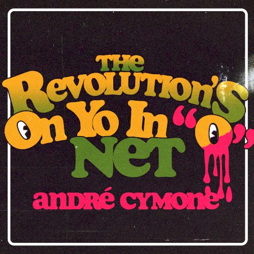 The Revolution's On Yo In "0" Net