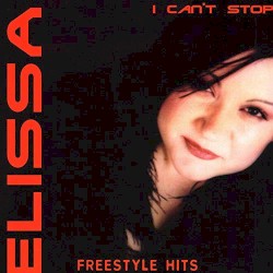 I Can't Stop (Freestyle Hits)