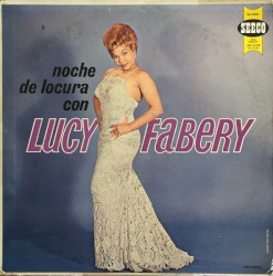 Noche de locura con Lucy Fabery