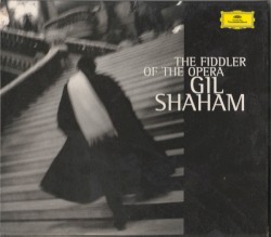 The Fiddler of the Opera: Virtuoso Opera Transcriptions for Violin and Piano