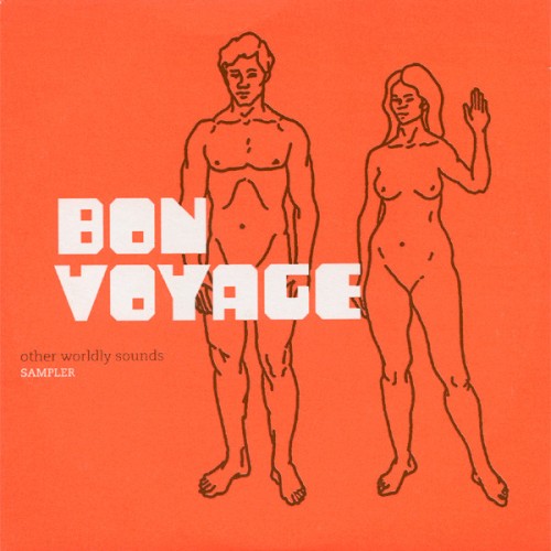 Bon Voyage: Other Worldly Sounds Sampler