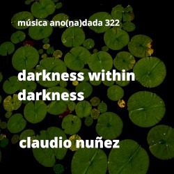 Darkness Within Darkness