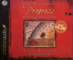 The Pilgrim's Progress: Retold for the Modern Listener