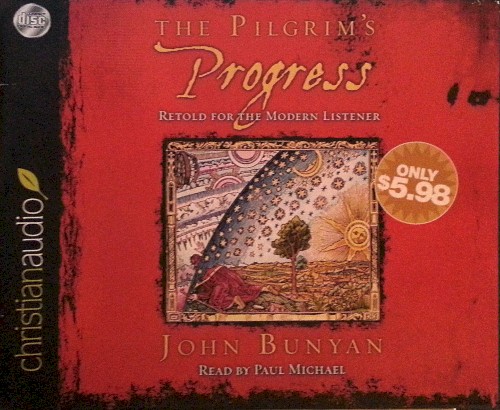 The Pilgrim's Progress: Retold for the Modern Listener