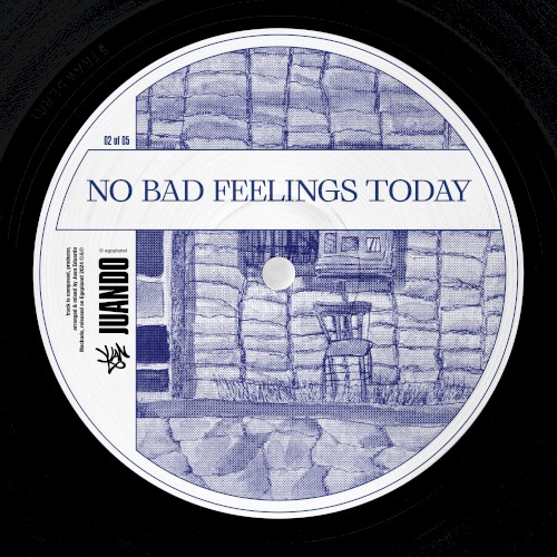No Bad Feelings Today