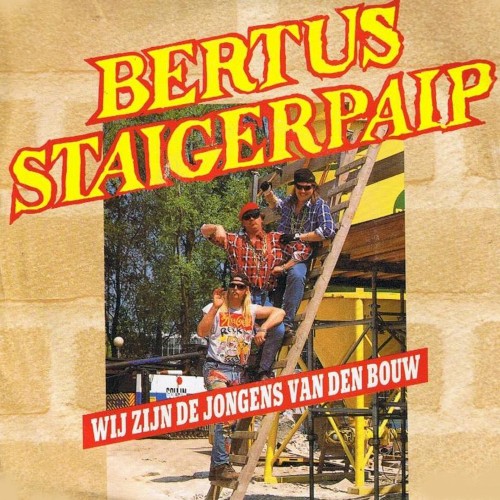 Wij zijn de jongens van de bouw