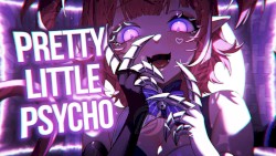 Pretty Little Psycho (Nightcore)