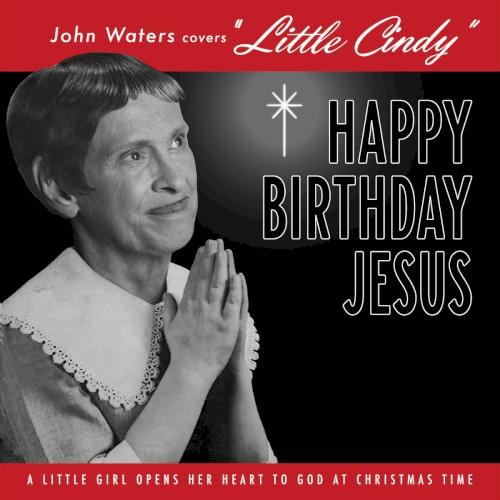 community John Waters Covers ‘Little Cindy’ b/w A Pig Latin Visit From St. Nicholas