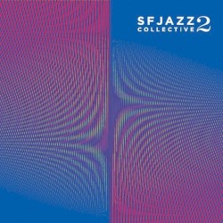 SFJAZZ Collective 2