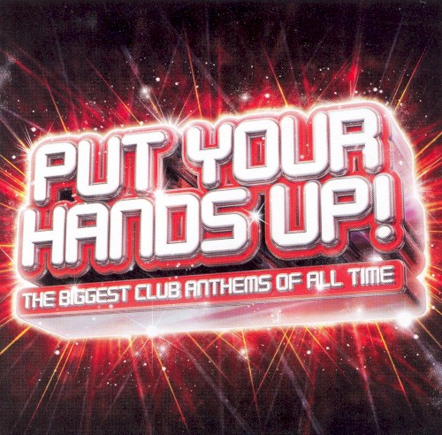 Put Your Hands Up! The Biggest Club Anthems of All Time