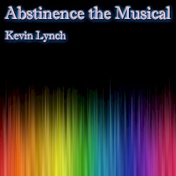 Abstinence the Musical