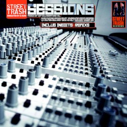 Street Trash Sessions: French Hip-Hop Collaborations Vol. 1