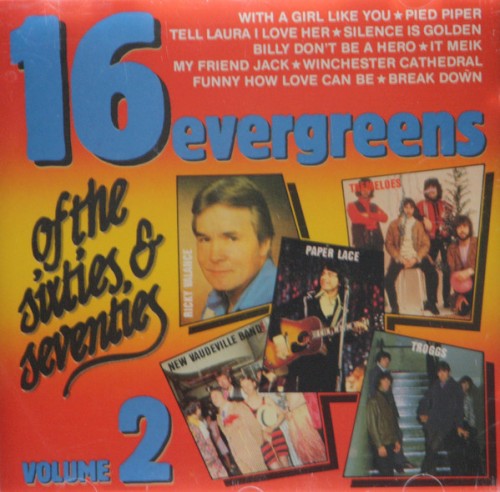 16 Evergreens Of The Sixties & Seventies Volume 2