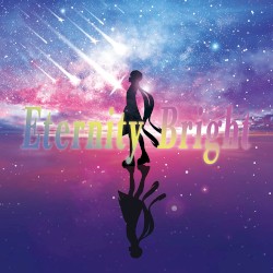 Eternity Bright