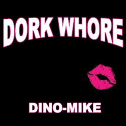 Dork Whore