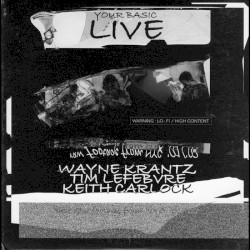 Your Basic Live